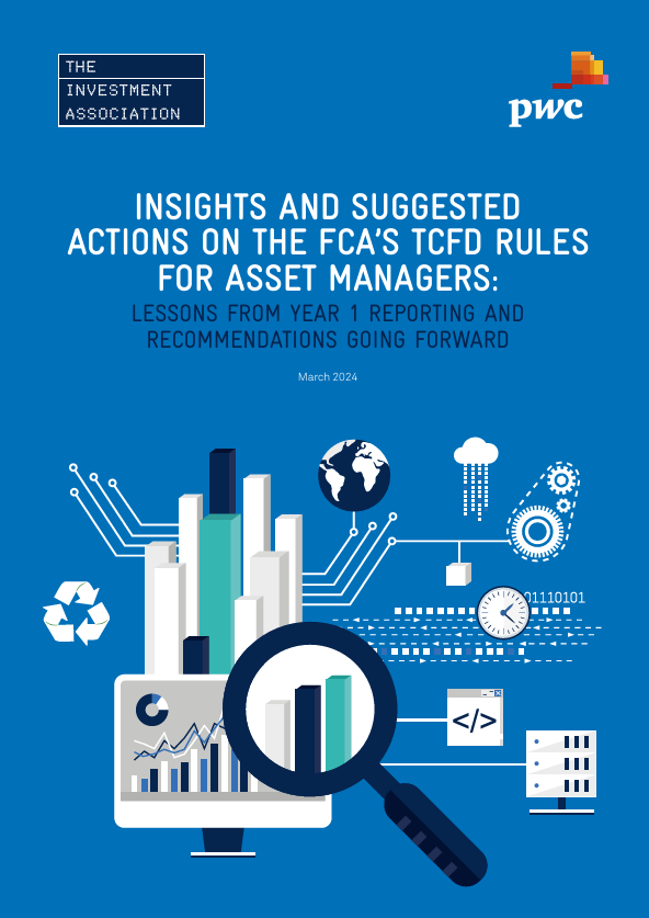 Insights and Suggested Actions on the FCA’S TCFD Rules For Asset Managers: Lessons From Year 1 Reporting and Recommendations Going Forward